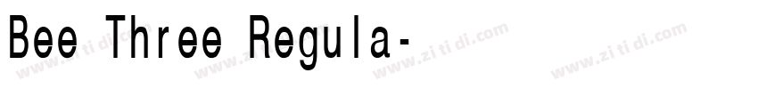 Bee Three Regula字体转换 Bee Three Regula字体转换